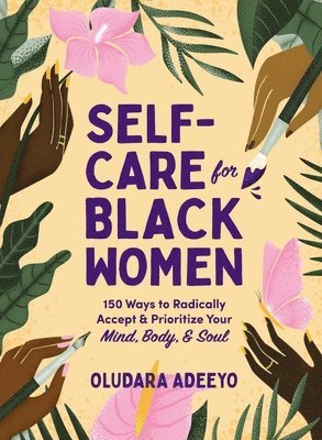 Oludara Adeeyo, Oludara Adeeyo - Self-Care for Black Women, Inbunden