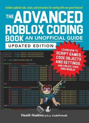 bokomslag The Advanced Roblox Coding Book: An Unofficial Guide, Updated Edition
