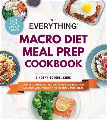 bokomslag The Everything Macro Diet Meal Prep Cookbook
