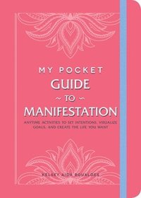 bokomslag My Pocket Guide to Manifestation
