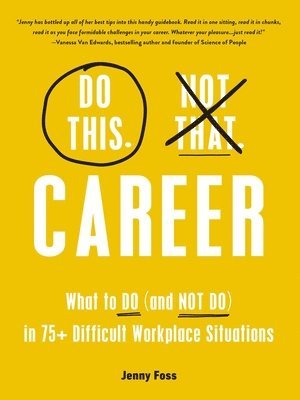 Do This, Not That: Career 1