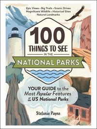 bokomslag 100 Things to See in the National Parks