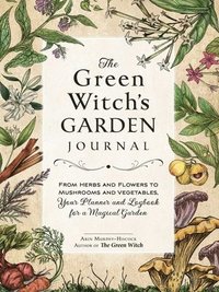 bokomslag The Green Witch's Garden Journal