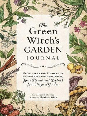 The Green Witch's Garden Journal 1