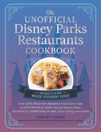 bokomslag Unofficial Disney Parks Restaurants Cookbook