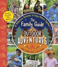 bokomslag The Family Guide to Outdoor Adventures