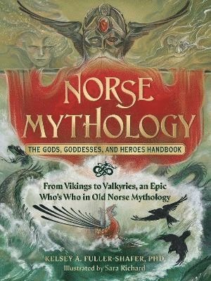 bokomslag Norse Mythology: The Gods, Goddesses, and Heroes Handbook