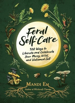 bokomslag Feral Self-Care