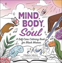 bokomslag Mind, Body, & Soul