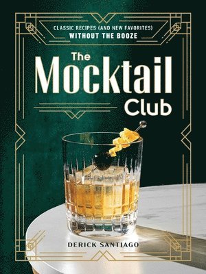 Derick Santiago - Mocktail Club, Inbunden