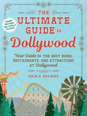 Erin Browne - Ultimate Guide to Dollywood, Häftad