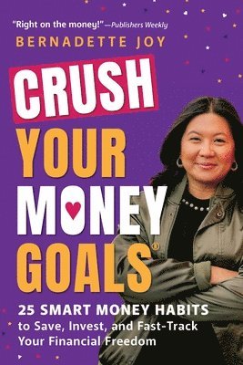 Bernadette Joy - CRUSH Your Money Goals, Häftad