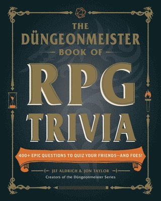 Jef Aldrich, Jon Taylor - Düngeonmeister Book of RPG Trivia, Häftad