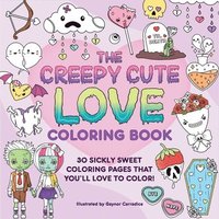 bokomslag The Creepy Cute Love Coloring Book