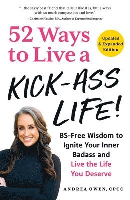 52 Ways to Live a Kick-Ass Life! 1