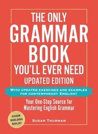 bokomslag The Only Grammar Book You'll Ever Need, Updated Edition