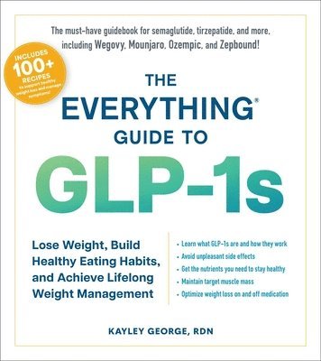 Kayley George - Everything Guide to GLP-1s, Häftad
