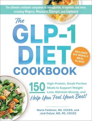 Marie Feldman, Jodi Dalyai - GLP-1 Diet Cookbook, Häftad