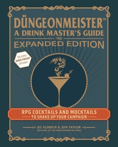 Jef Aldrich, Jon Taylor - Düngeonmeister: The Expanded Edition, Inbunden