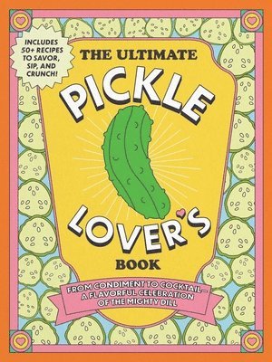 bokomslag Ultimate Pickle Lover's Book