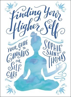 Sophie Saint Thomas - Finding Your Higher Self, Häftad