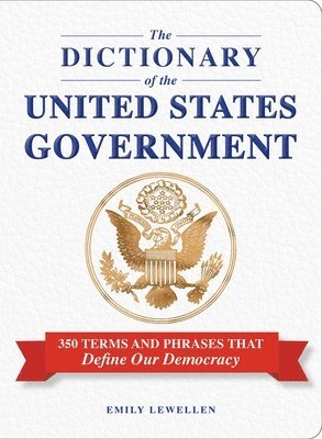Emily Lewellen - Dictionary of the United States Government, Häftad