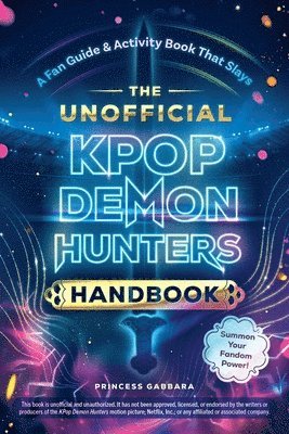 Unofficial KPop Demon Hunters Handbook