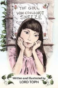 The Girl Who Could Not Sneeze 1