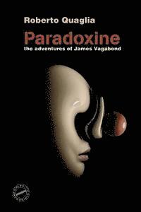 bokomslag Paradoxine: The Adventures of James Vagabond