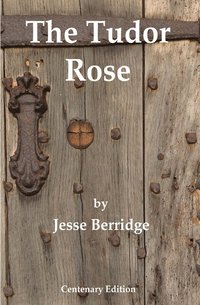 bokomslag The Tudor Rose