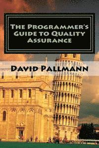 bokomslag The Programmer's Guide to Quality Assurance