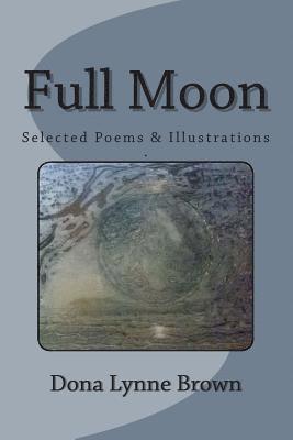 bokomslag Full Moon: Selected Poems & Illustrations