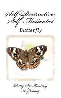 bokomslag Self Destructive: Self Motivated: Butterfly