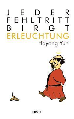 Jeder Fehltritt birgt Erleuchtung: Budo Anekdoten 1