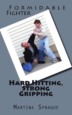 bokomslag Hard Hitting, Strong Gripping