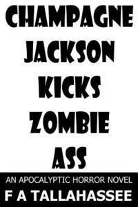 Champagne Jackson Kicks Zombie Ass 1