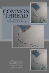 Common Thread: A book of Family Poetry 1