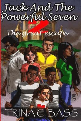 Jack and the Powerful Seven 2: The Great Escape 1