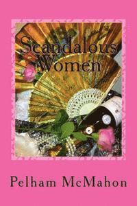 Scandalous Women 1