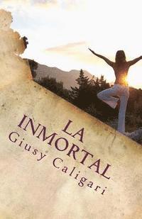 bokomslag La Inmortal: Cuentos