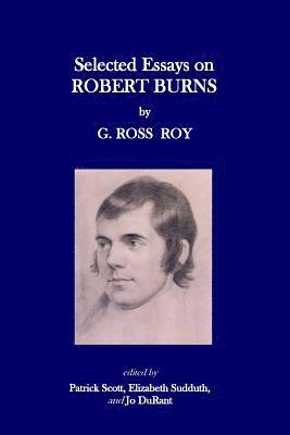 Selected Essays on Robert Burns 1