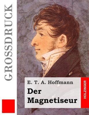 Der Magnetiseur (Großdruck) 1