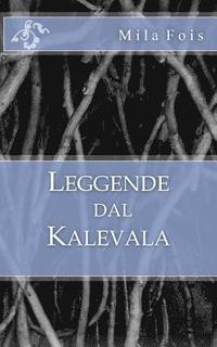 bokomslag Leggende dal Kalevala