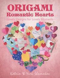 bokomslag Origami Romantic Hearts: Lovely Designs for Lovely Moments