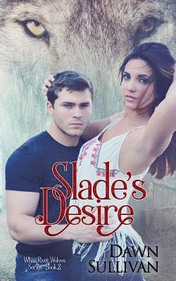 Slade's Desire 1