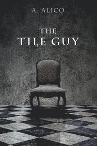 bokomslag The Tile Guy