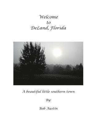 Welcome to DeLand Florida 1