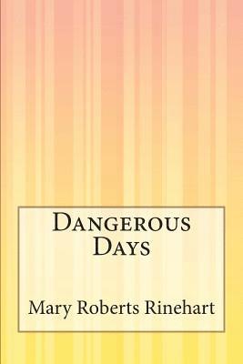 Dangerous Days 1