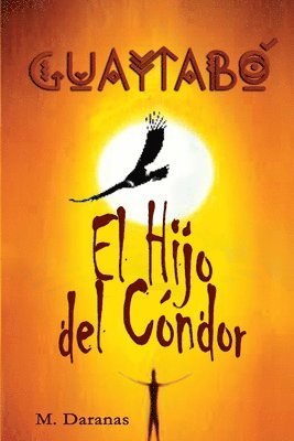 bokomslag Guaytabo. El Hijo del Condor