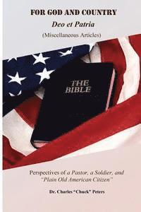 For GOD and Country: Perspectives of A Pastor, A Soldier and 'Plain Old American Citizen' 1
